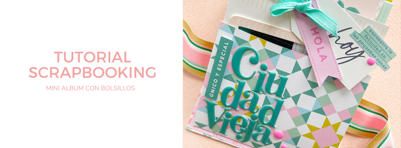 TUTORIAL SCRAPBOOKING, MINI ALBUM CON BOLSILLOS por María