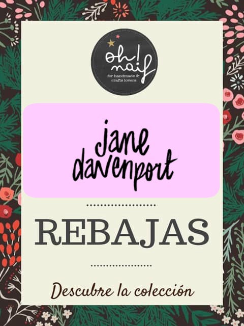 REBAJAS OH! NAIF - JANE DAVENPORT-