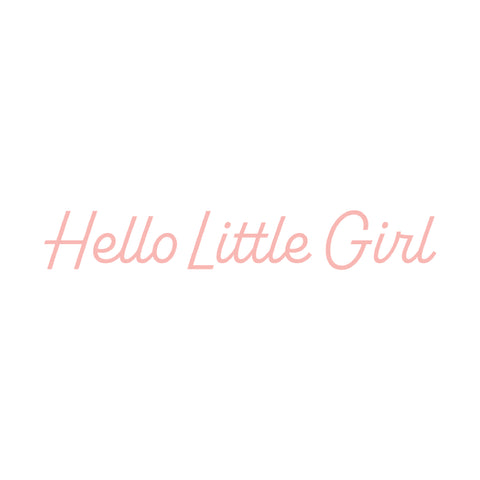 Hello Little Girl