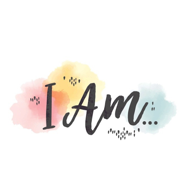 I Am ...