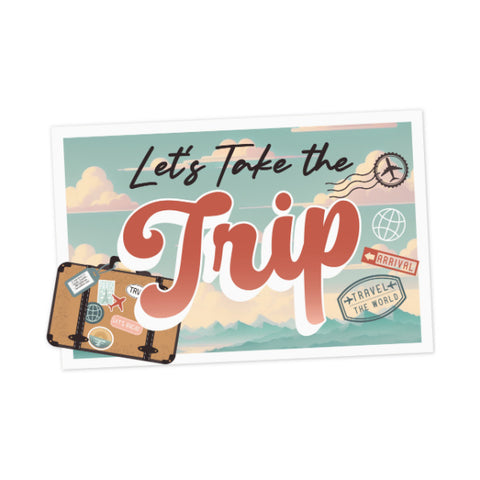 Let's Take The Trip