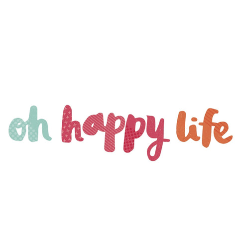 Oh Happy Life