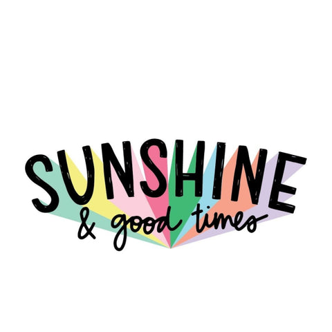 Sunshine & Good Times